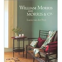 William Morris and Morris & Co. William Morris and Morris & Co. Hardcover