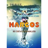 Desafios Para Jóvenes y Adolescentes - Marcos (Desafios para Jóvenes Nuevo Testamento nº 2) (Spanish Edition)