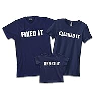 Broke It Cleaned It Fixed It | Mom Dad Child Matching Family Shirts Set