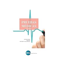 PRUEBAS MÉDICAS. Volumen 2: Endoscopia. Biopsia. Pruebas funcionales (Spanish Edition) PRUEBAS MÉDICAS. Volumen 2: Endoscopia. Biopsia. Pruebas funcionales (Spanish Edition) Kindle