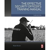 The Effective Security Officer's Training Manual The Effective Security Officer's Training Manual Kindle Paperback