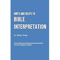 Hints and Helps to Bible Interpretation Hints and Helps to Bible Interpretation Paperback Kindle