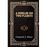 A Dweller on Two Planets A Dweller on Two Planets Paperback Kindle Hardcover Spiral-bound Mass Market Paperback