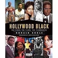 Hollywood Black: The Stars, the Films, the Filmmakers (Turner Classic Movies) Hollywood Black: The Stars, the Films, the Filmmakers (Turner Classic Movies)