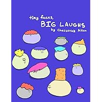 Tiny Faces, Big Laughs