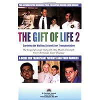 The Gift of Life 2: Surviving the Waiting List and Liver Transplantation The Gift of Life 2: Surviving the Waiting List and Liver Transplantation Paperback