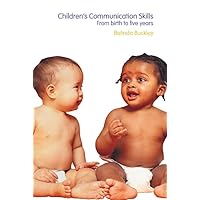 Children's Communication Skills: From Birth to Five Years Children's Communication Skills: From Birth to Five Years Kindle Hardcover Paperback
