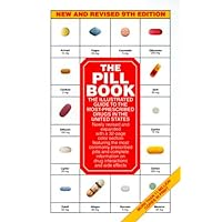 The Pill Book: New and Revised 9th Edition The Pill Book: New and Revised 9th Edition Paperback Kindle Hardcover Mass Market Paperback