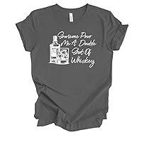 Womens Pour Me A Double Shot of Whiskey Funny Cute Whiskey Bottle & Glass Ladies Short Sleeve T-Shirt