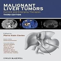 MALIGNANT LIVER TUMORS - CURRENT AND EMERGING THERAPIES - 3 ED.