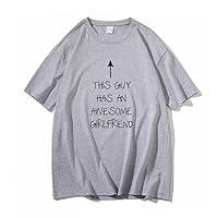 This Guy Has an Awesome Girlfriend Unisex Young Adult T Shirts