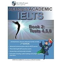 AEHelp's Academic IELTS Book 2: Tests, 4, 5, 6 (Test Book)