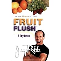 Fruit Flush 3 Day Detox Fruit Flush 3 Day Detox Paperback Kindle