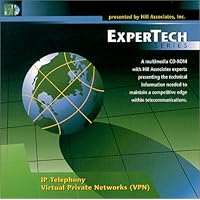 ExperTech Series - IP Telephony, Virtual Private Networks (VPN)