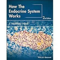 How the Endocrine System Works (The How it Works Series) How the Endocrine System Works (The How it Works Series) Kindle Paperback