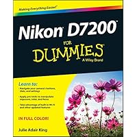 Nikon D7200 For Dummies Nikon D7200 For Dummies Paperback Kindle