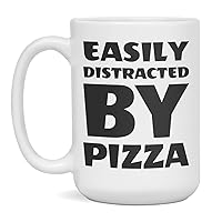 Easily distracted by Pizza, Pizza lover, 15-Ounce White