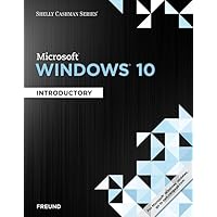 Shelly Cashman Series Microsoft Windows 10: Introductory, Loose-leaf Version (Shelley Cashman)