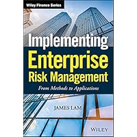 Implementing Enterprise Risk Management: From Methods to Applications (Wiley Finance Book 319) Implementing Enterprise Risk Management: From Methods to Applications (Wiley Finance Book 319) Hardcover Kindle