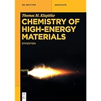 Chemistry of High-Energy Materials (De Gruyter Textbook) Chemistry of High-Energy Materials (De Gruyter Textbook) Perfect Paperback Kindle