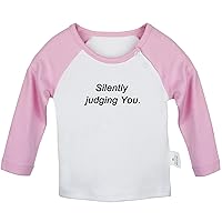 Silently Judging You Funny T Shirt, Infant Baby T-Shirts, Newborn Long Sleeves Tops, Kids Graphic Tee Shirt