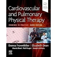 Cardiovascular and Pulmonary Physical Therapy: Evidence to Practice Cardiovascular and Pulmonary Physical Therapy: Evidence to Practice Hardcover Kindle