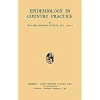 Epidemiology in Country Practice Epidemiology in Country Practice Kindle Hardcover Paperback
