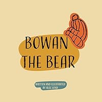 Bowan the Bear Bowan the Bear Paperback