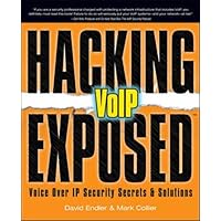 Hacking Exposed VoIP: Voice Over IP Security Secrets & Solutions Hacking Exposed VoIP: Voice Over IP Security Secrets & Solutions Paperback