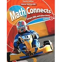 Math Connects: Concepts, Skills, and Problem Solving, Course 1, Vol. 1, Teacher Edition Math Connects: Concepts, Skills, and Problem Solving, Course 1, Vol. 1, Teacher Edition Spiral-bound