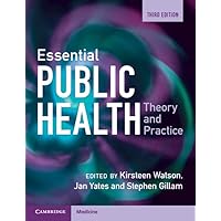 Essential Public Health: Theory and Practice Essential Public Health: Theory and Practice Kindle Paperback