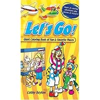 Let's Go!: Giant Coloring Book of Fun & Favorite Places (Giant-Sized Colouring and Acti)