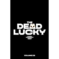 The Dead Lucky Volume 2: A Massive-Verse Book (2) (Dead Lucky, 2)