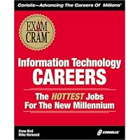 Information Technology Careers - The Hottest Jobs for the New Millennium Information Technology Careers - The Hottest Jobs for the New Millennium Paperback