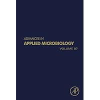 Advances in Applied Microbiology (ISSN Book 87) Advances in Applied Microbiology (ISSN Book 87) Kindle Hardcover