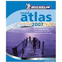 Michelin Road Atlas 2007: USA-Canada-Mexico Michelin Road Atlas 2007: USA-Canada-Mexico Paperback Spiral-bound
