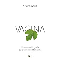 VAGINA (Spanish Edition) VAGINA (Spanish Edition) Kindle Paperback