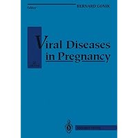 Viral Diseases in Pregnancy (Clinical Perspectives in Obstetrics and Gynecology) Viral Diseases in Pregnancy (Clinical Perspectives in Obstetrics and Gynecology) Hardcover Paperback