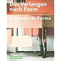 Das Verlangen nach Form: O Desejo da Forma Das Verlangen nach Form: O Desejo da Forma Paperback