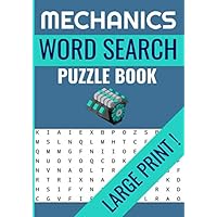 Mechanics Word Search Puzzle Book: Large Print Word Searches, brain games about mechanics, engines, fuels and more ! | 7x10 inches 52 pages | 40 ... free time in family ! (French Edition)