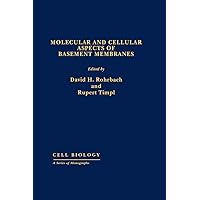 Molecular and Cellular Aspects of Basement Membranes: Cell Biology Molecular and Cellular Aspects of Basement Membranes: Cell Biology eTextbook Hardcover Paperback