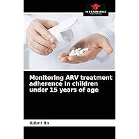 Monitoring ARV treatment adherence in children under 15 years of age