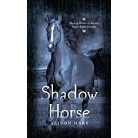 Shadow Horse (Shadow Horse Series) Shadow Horse (Shadow Horse Series) Kindle Mass Market Paperback Hardcover Paperback