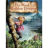 The Mark of the Golden Dragon The Mark of the Golden Dragon Audible Audiobook Hardcover Kindle Paperback Mass Market Paperback Audio CD Multimedia CD