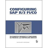 Configuring SAP R/3 FI/CO: The Essential Resource for Configuring the Financial and Controlling Modules Configuring SAP R/3 FI/CO: The Essential Resource for Configuring the Financial and Controlling Modules Hardcover Paperback