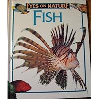Fish (Eyes on Nature Series) Fish (Eyes on Nature Series) Hardcover Paperback