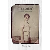 “THE OTHER”: A MIDDLE EASTERN STORY (