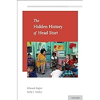 The Hidden History of Head Start (Development at Risk Series) The Hidden History of Head Start (Development at Risk Series) Hardcover Kindle