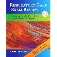 Respiratory Care Exam Review: Review for the Entry Level and Advanced Exams (Book with CD-ROM) Respiratory Care Exam Review: Review for the Entry Level and Advanced Exams (Book with CD-ROM) Paperback