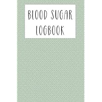 BLOOD SUGAR LOGBOOK - LIGHT BLUE WITH WHITE CIRCLES AND WHITE DOTS: DAILY GLUCOSE MONITORING JOURNAL AND LOGBOOK (TRACK YOUR BLOOD SUGAR REGULARLY) (BLOOD SUGAR JOURNAL FOR GLUCOSE MONITORING)
